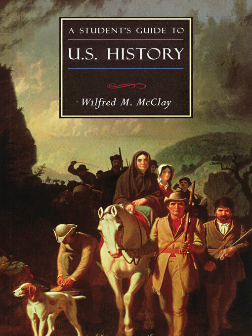 Title details for A Student's Guide to U.S. History by Wilfred M. McClay - Available